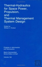 Thermal Hydraulics For Space Power, Propulsion And Thermal Management System Design