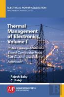 Thermal Management Of Electronics, Volume I