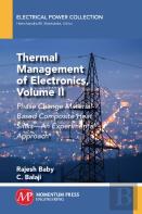 Thermal Management Of Electronics, Volume Ii