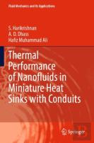 Thermal Performance Of Nanofluids In Miniature Heat Sinks With Conduits
