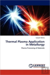 Thermal Plasma Application In Metallurgy