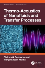 Thermo-Acoustics Of Nanofluids And Transfer Processes