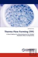 Thermo Flow Forming (Tff)