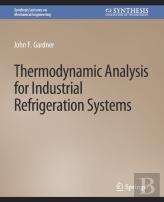 Thermodynamic Analysis For Industrial Refrigeration Systems