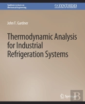 Thermodynamic Analysis For Industrial Refrigeration Systems