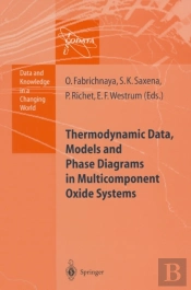 Thermodynamic Data, Models, And Phase Diagrams In Multicomponent Oxide Systems