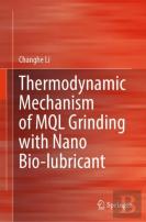 Thermodynamic Mechanism Of Mql Grinding With Nano Bio-Lubricant