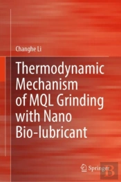 Thermodynamic Mechanism Of Mql Grinding With Nano Bio-Lubricant