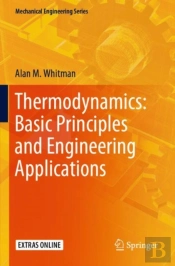 Thermodynamics: Basic Principles And Engineering Applications