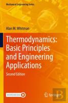 Thermodynamics: Basic Principles And Engineering Applications
