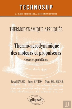 Bertrand.pt - Thermodynamique Appliquée ; Thermo-Aérodynamique Des Moteurs Et Propulseurs ; Cours Et Problèmes