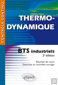 Bertrand.pt - Thermodynamique - Bts Industriels - 2e Édition Mise En Conformité Avec Le Nouveau Programme