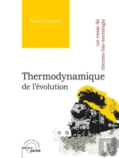 Thermodynamique De L'Évolution ; Un Essai De Thermo-Bio-Sociologie