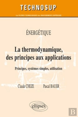 Bertrand.pt - Thermodynamique Des Principes Aux Applications Principes Systemes Simples Energetiques Niveau B