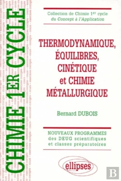 Bertrand.pt - Thermodynamique, Équilibres, Cinétique Et Chimie Métallurgique