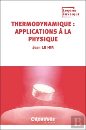 Thermodynamique Tome 4 : Applications À La Physique