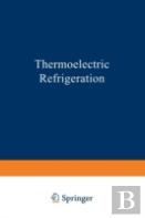 Thermoelectric Refrigeration