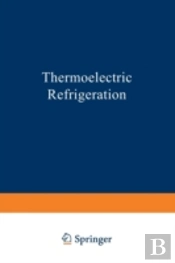 Thermoelectric Refrigeration