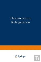 Thermoelectric Refrigeration