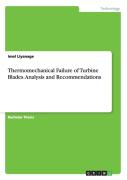 Thermomechanical Failure Of Turbine Blades. Analysis And Recommendations