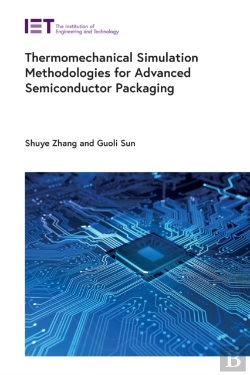 Bertrand.pt - Thermomechanical Simulation Methodologies For Advanced Semiconductor Packaging