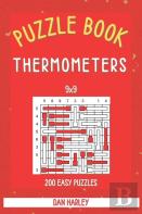 Thermometers-Puzzle Book - 200 Easy Puzzles 9x9 (Keep Your Brain Healthy)