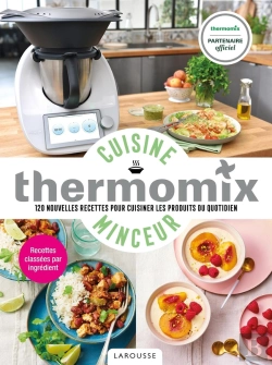 Bertrand.pt - Thermomix Cuisine Minceur ; 120 Nouvelles Recettes Pour Cuisiner Les Produits Du Quotidien