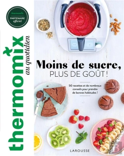 Bertrand.pt - Thermomix : Moins De Sucre, Plus De Goût !