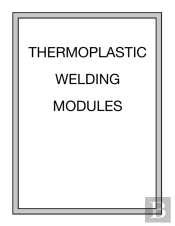 Thermoplastic Welding Modules