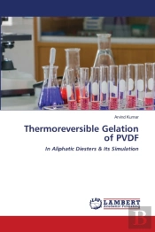 Thermoreversible Gelation Of Pvdf