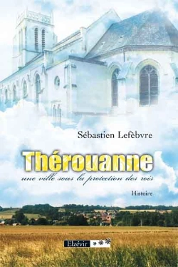 Bertrand.pt - Thérouanne ; Une Ville Sous La Protection Des Rois