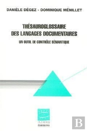 Thesauroglossaire Des Langages Documentaires Un Outil De Contr Le Semantique