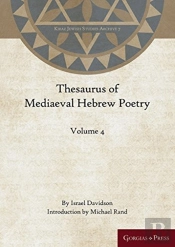 Thesaurus Of Mediaeval Hebrew Poetry (Volume 4)