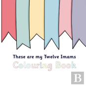 These Are My Twelve Imams Colouring Book