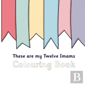 These Are My Twelve Imams Colouring Book