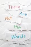 These Are Not The Words