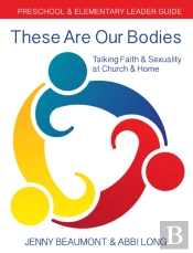 These Are Our Bodies: Preschool & Elementary Leader Guide