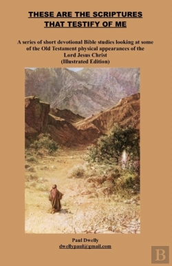 Bertrand.pt - These Are The Scriptures That Testify Of Me (Illustrated Edition)