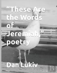 These Are The Words Of Jeremiah, Poetry