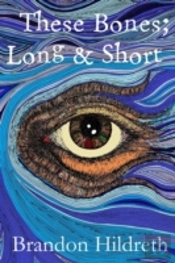 These Bones; Long & Short