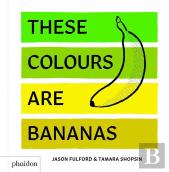 These Colours Are Bananas