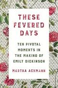 These Fevered Days