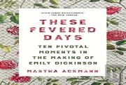 These Fevered Days