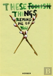 These Foolish Things Remind Me Of You