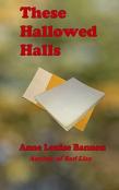 These Hallowed Halls
