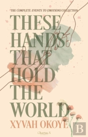 These Hands That Hold The World