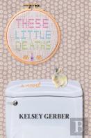 These Little Deaths