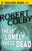 These Lonely, These Dead
