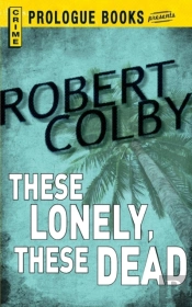 These Lonely, These Dead
