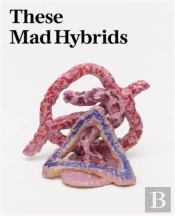 These Mad Hybrids